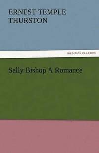 bokomslag Sally Bishop a Romance