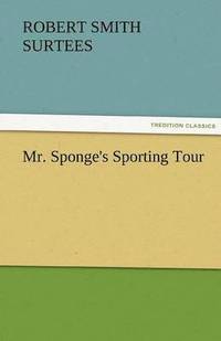 bokomslag Mr. Sponge's Sporting Tour