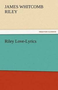 bokomslag Riley Love-Lyrics