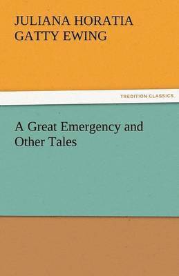 bokomslag A Great Emergency and Other Tales