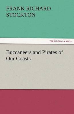 bokomslag Buccaneers and Pirates of Our Coasts