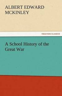 bokomslag A School History of the Great War