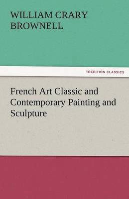 bokomslag French Art Classic and Contemporary Painting and Sculpture