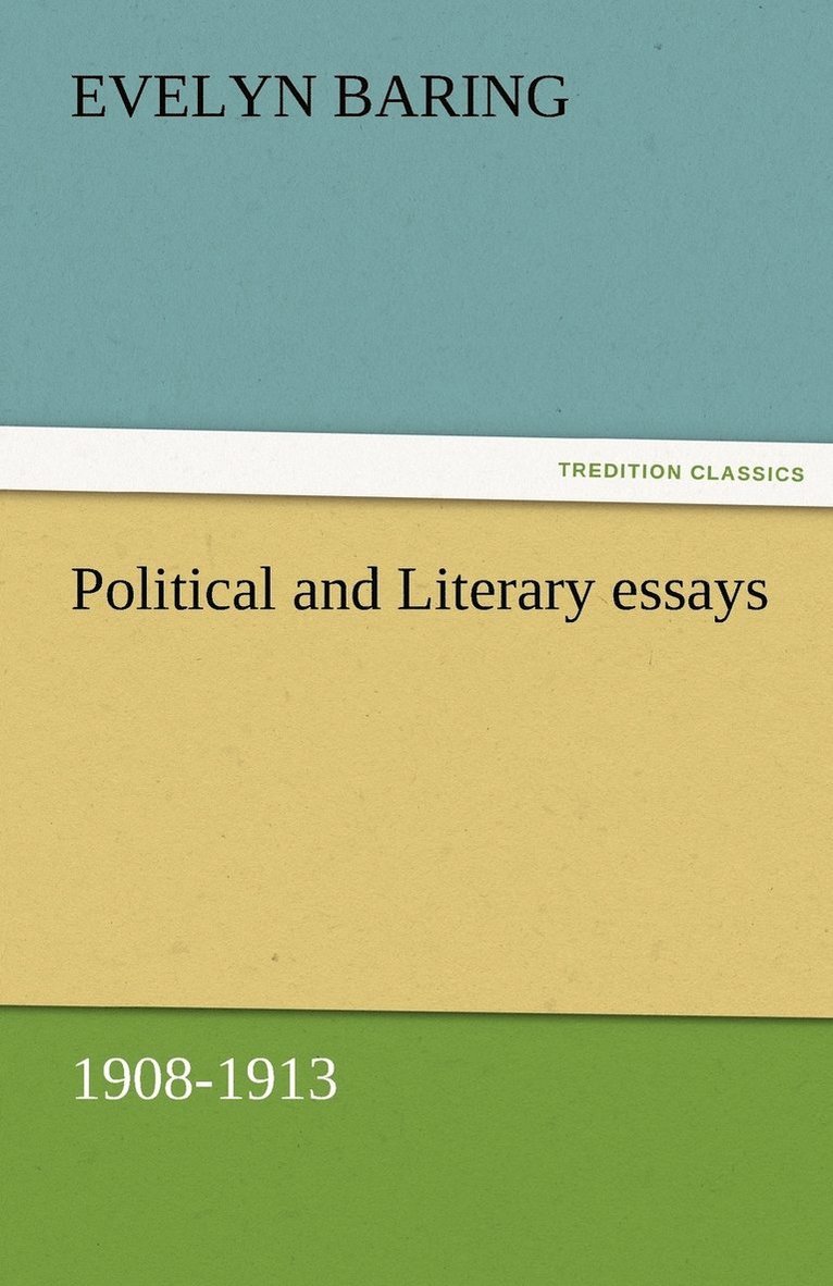 Political and Literary essays, 1908-1913 1