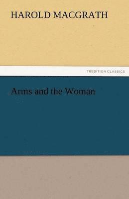 bokomslag Arms and the Woman