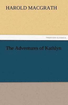 The Adventures of Kathlyn 1