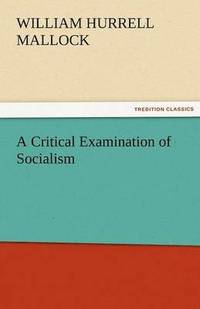 bokomslag A Critical Examination of Socialism