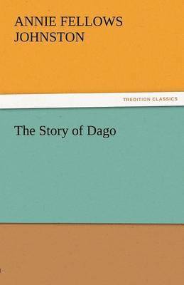 bokomslag The Story of Dago