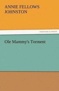 bokomslag OLE Mammy's Torment