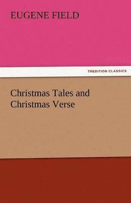 Christmas Tales and Christmas Verse