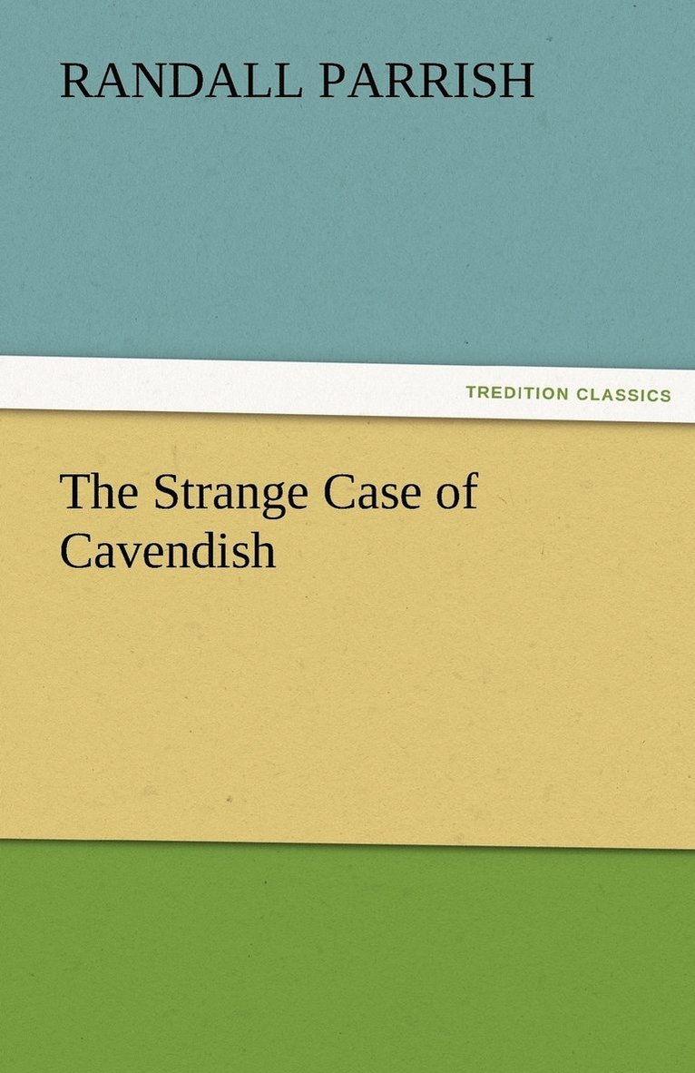 Strange Case of Cavendish