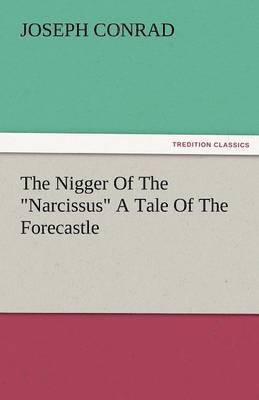 bokomslag The Nigger of the Narcissus a Tale of the Forecastle