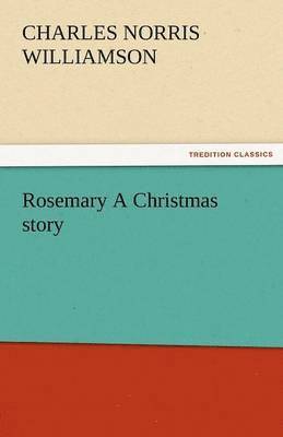 bokomslag Rosemary a Christmas Story