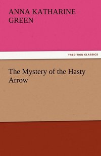 bokomslag Mystery of the Hasty Arrow
