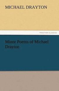 bokomslag Minor Poems of Michael Drayton