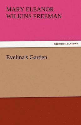 Evelina's Garden 1