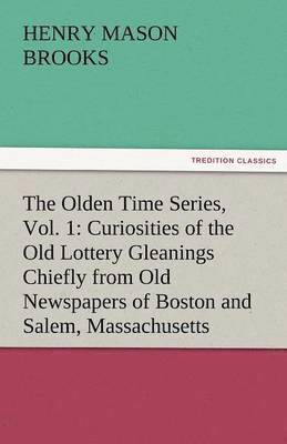 The Olden Time Series, Vol. 1 1