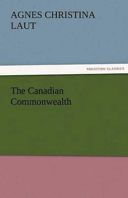 bokomslag The Canadian Commonwealth