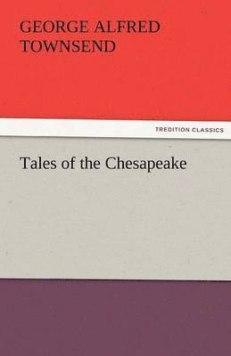 Tales of the Chesapeake 1