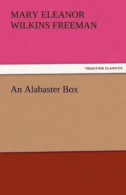 bokomslag An Alabaster Box
