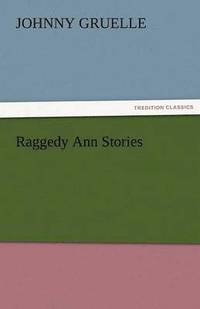 bokomslag Raggedy Ann Stories