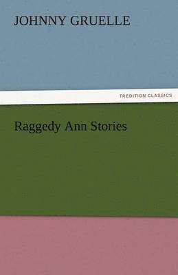 Raggedy Ann Stories 1