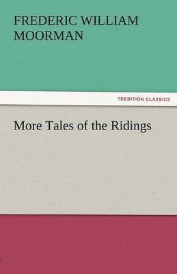 bokomslag More Tales of the Ridings