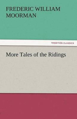 More Tales of the Ridings 1