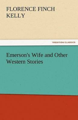 Emerson's Wife and Other Western Stories 1