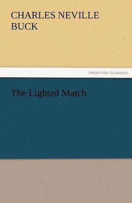 The Lighted Match 1