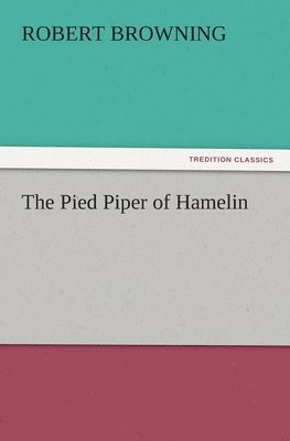bokomslag The Pied Piper of Hamelin