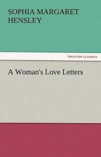 bokomslag A Woman's Love Letters