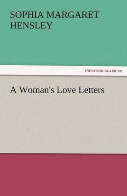 bokomslag A Woman's Love Letters