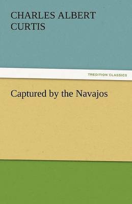 Captured by the Navajos 1