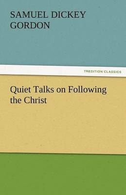 bokomslag Quiet Talks on Following the Christ