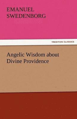 bokomslag Angelic Wisdom about Divine Providence