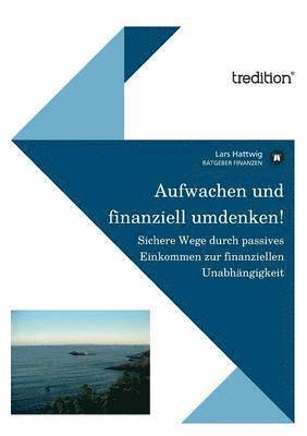 bokomslag Aufwachen und finanziell umdenken!