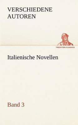 Verschiedene Autoren - Italienische Novellen, Häftad