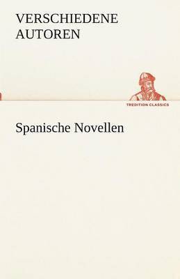 Spanische Novellen