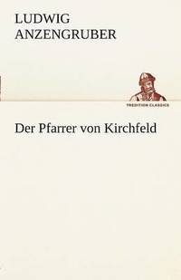 bokomslag Der Pfarrer Von Kirchfeld