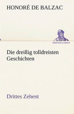 bokomslag Die Dreissig Tolldreisten Geschichten - Drittes Zehent