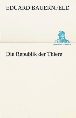bokomslag Republik Der Thiere