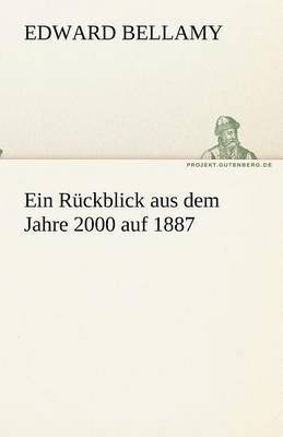 bokomslag Ein Rckblick aus dem Jahre 2000 auf 1887