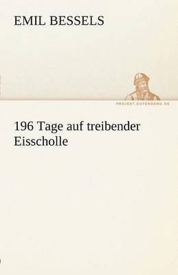 bokomslag 196 Tage Auf Treibender Eisscholle