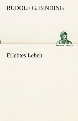 Erlebtes Leben 1