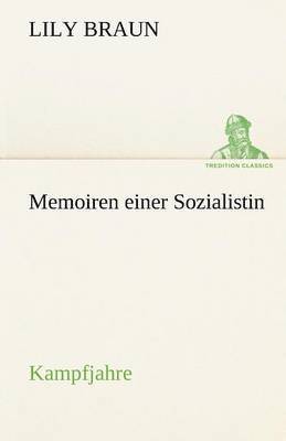 Memoiren Einer Sozialistin - Kampfjahre