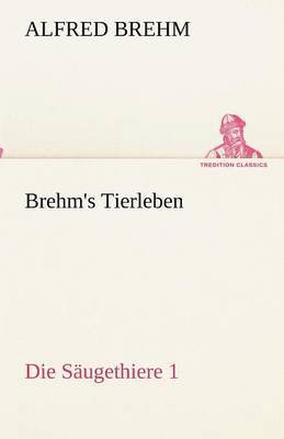 Brehm's Tierleben 1