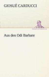 bokomslag Aus Den Odi Barbare