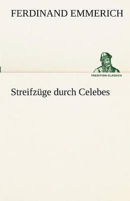 Streifzuge Durch Celebes 1