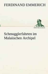 bokomslag Schmugglerfahrten Im Malaiischen Archipel